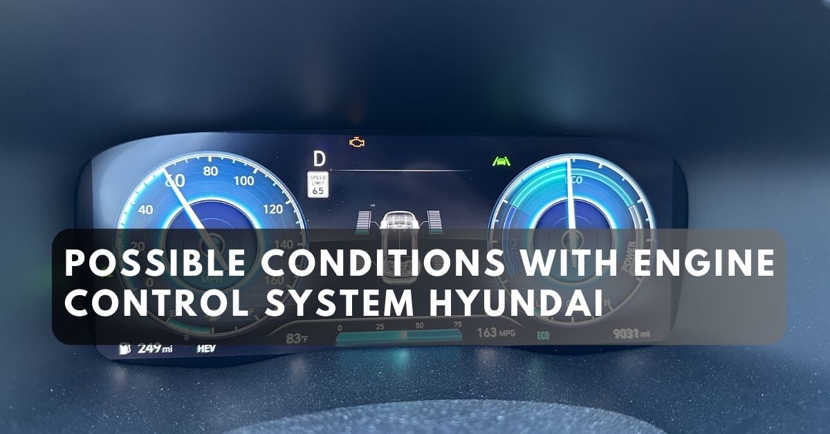 Possible Conditions with Engine Control System Hyundai